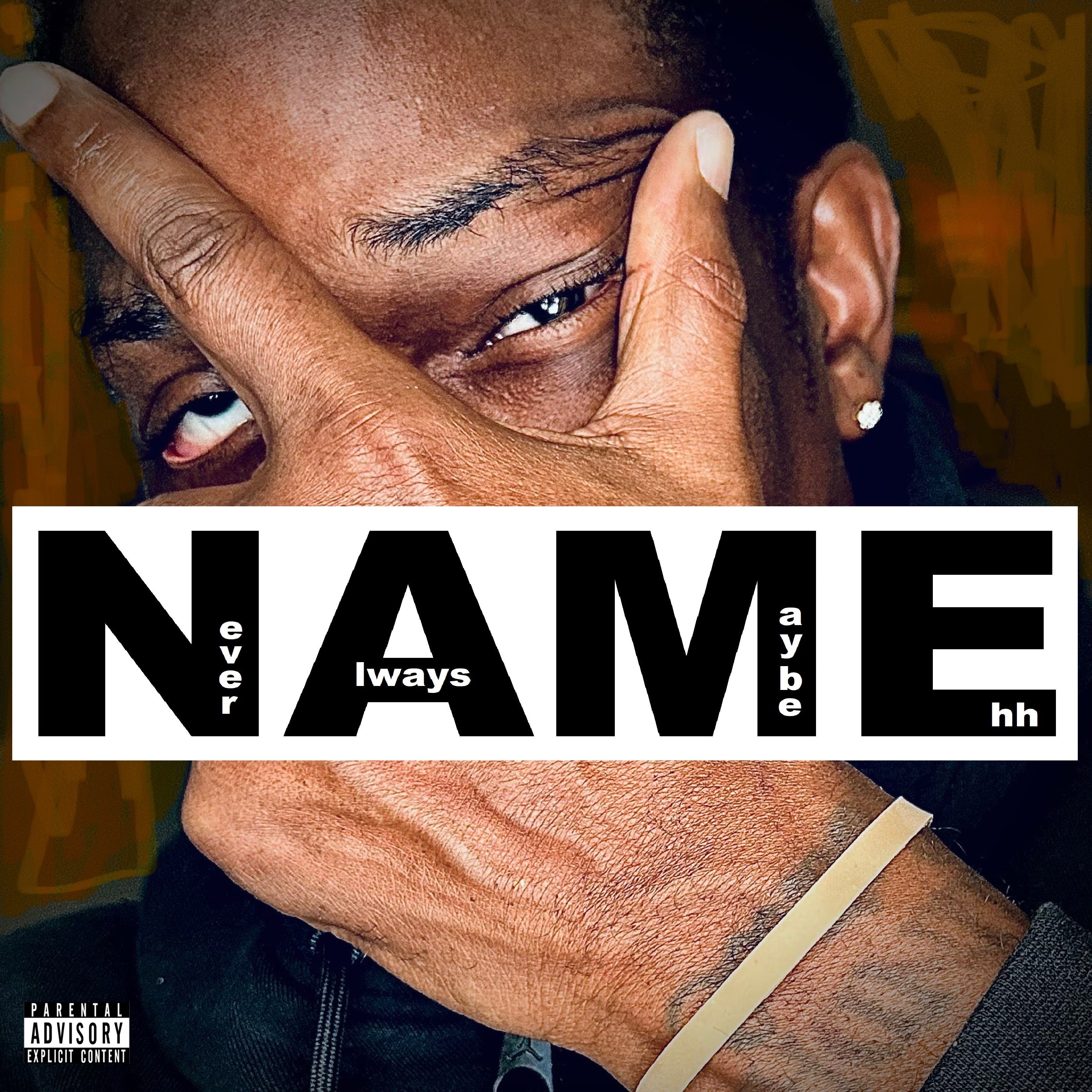 NeverAlwaysMaybeEhh (The Album)